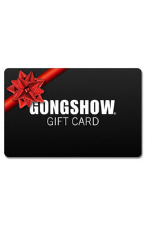GONGSHOW Gift Card